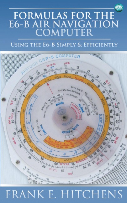 Formulas for the E6-B Air Navigation Computer