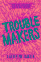 Troublemakers