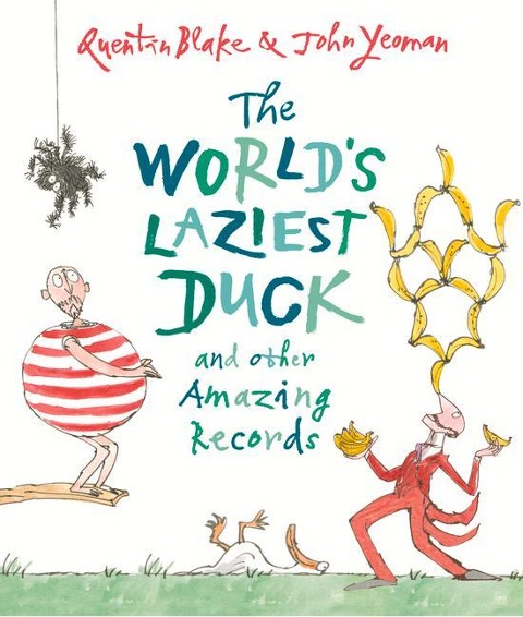 The World's Laziest Duck: And Other Amazing Records