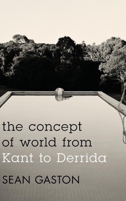 Concept of World from Kant to Derrida