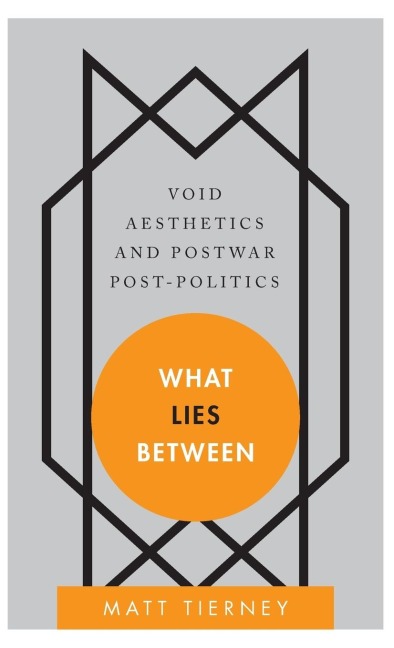 What Lies Between: Void Aesthetics and Postwar Post-Politics