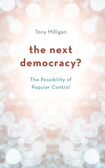 Next Democracy?: The Possibility of Popular Control