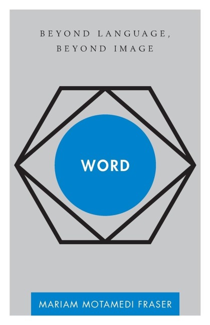 Word: Beyond Language, Beyond Image