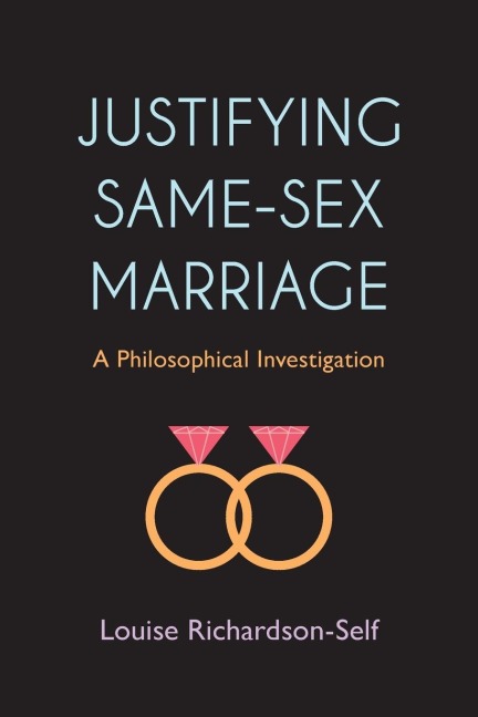 Justifying Same-Sex Marriage A Philosophical Investigation