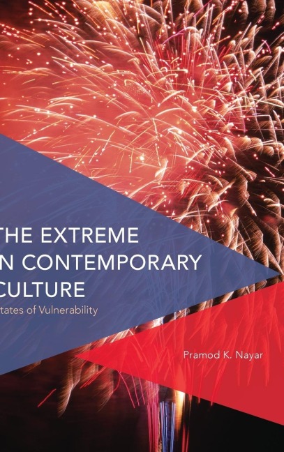 Extreme in Contemporary Culture: States of Vulnerability