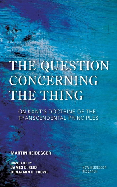 Question Concerning the Thing: On Kants Doctrine of the Transcendental Principles