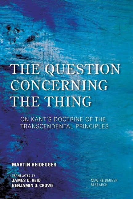 Question Concerning the Thing: On Kants Doctrine of the Transcendental Principles