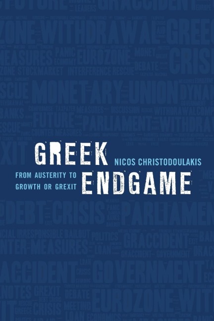 Greek Endgame: From Austerity to Growth or Grexit