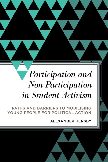 Participation and Non-Participation in Student Activism: Paths and Barriers to Mobilising Young People for Political Action