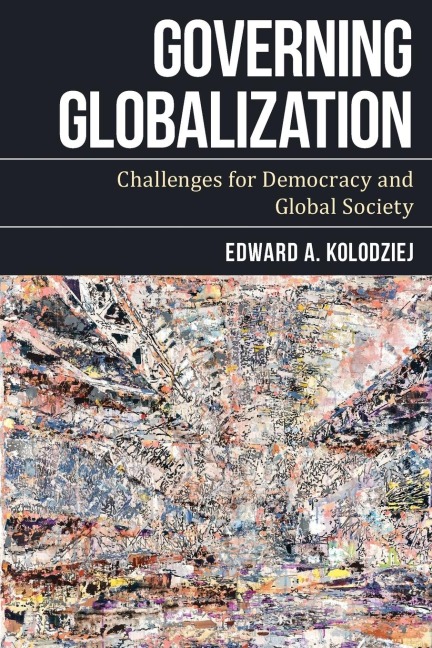 Governing Globalization: Challenges for Democracy and Global Society