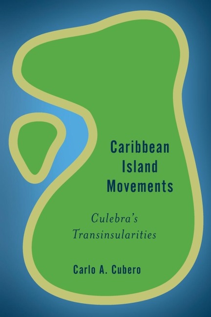 Caribbean Island Movements: Culebras Transinsularities