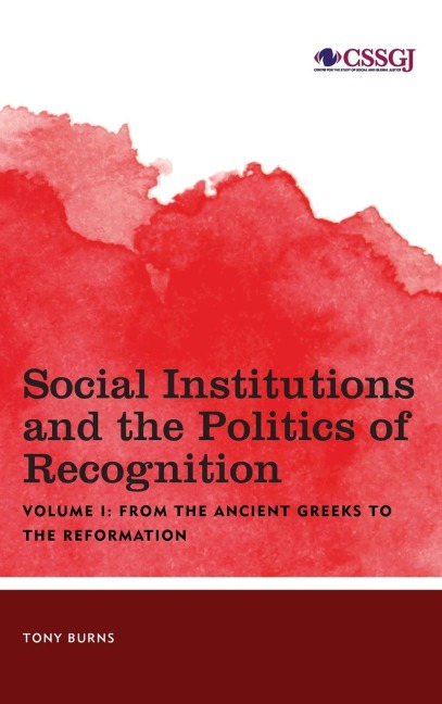 Social Institutions and the Politics of Recognition: From the Ancient Greeks to the Reformation