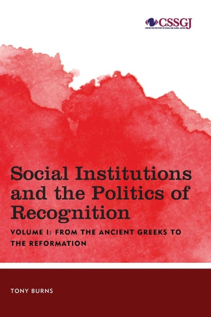 Social Institutions and the Politics of Recognition: From the Ancient Greeks to the Reformation