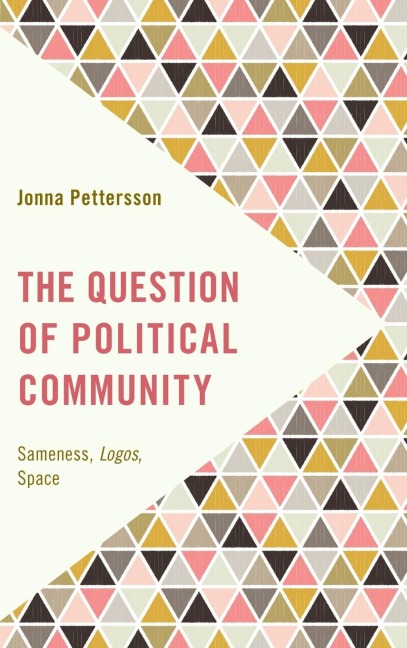 Question of Political Community: Sameness, Logos, Space