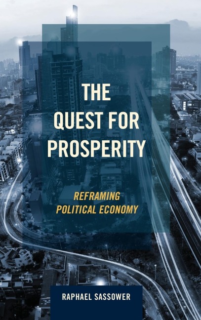 Quest for Prosperity: Reframing Political Economy