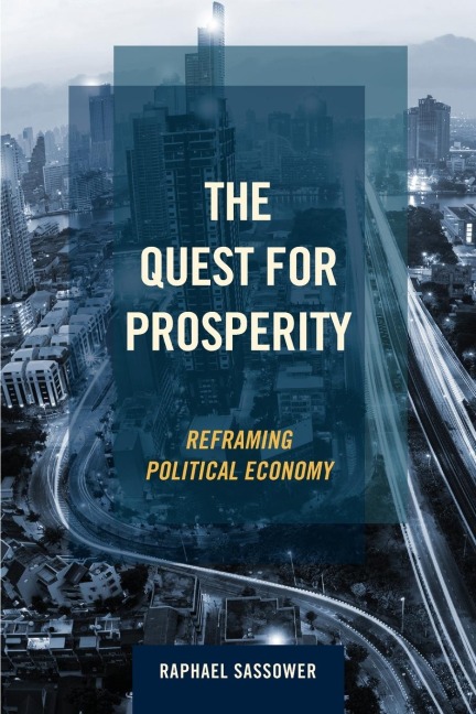 Quest for Prosperity: Reframing Political Economy