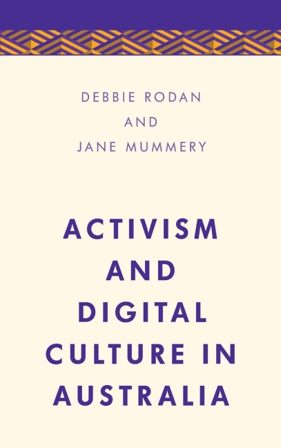 Activism and Digital Culture in Australia