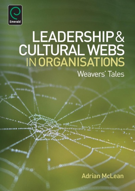 Leadership and Cultural Webs in Organisations