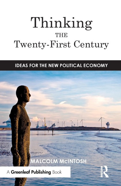 Thinking the Twenty­¿First Century: Ideas for the New Political Economy