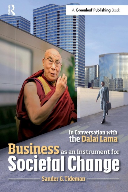 Business as an Instrument for Societal Change: In Conversation with the Dalai Lama