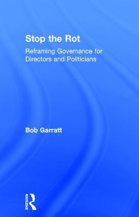 Stop the Rot: Reframing Governance for Directors and Politicians