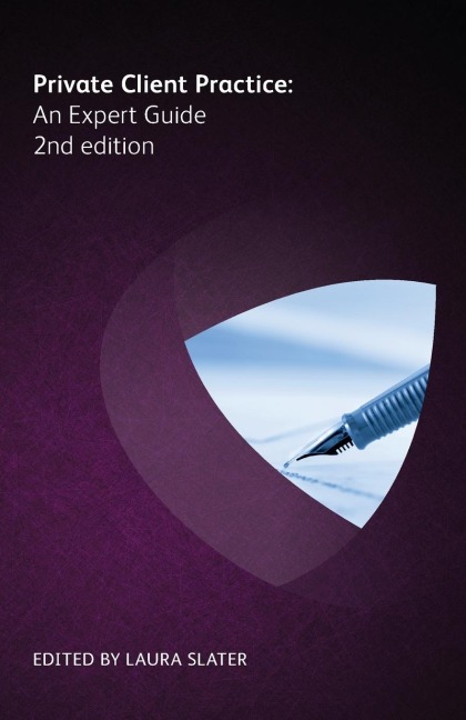 Private Client Practice: An Expert Guide
