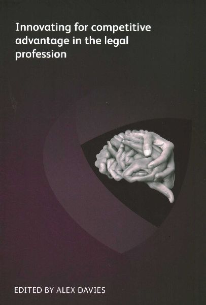 Innovating for competitive advantage in the legal profession
