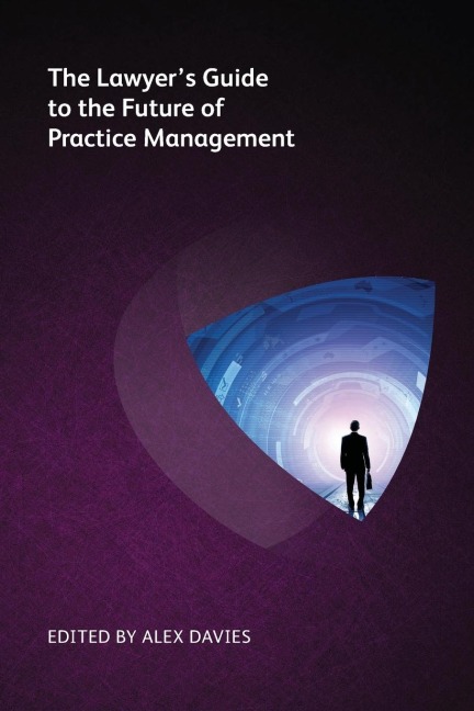 Lawyers Guide to the Future of Practice Management