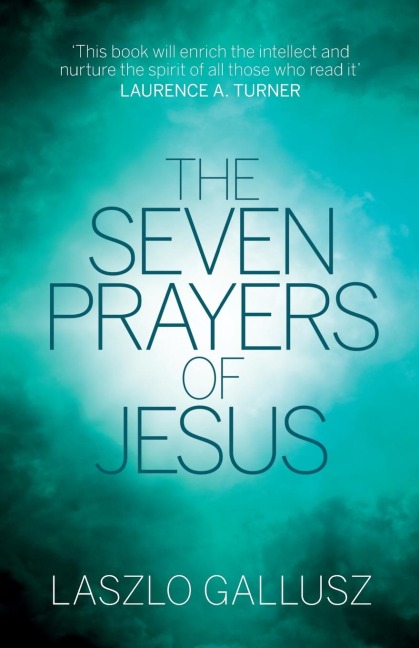The Seven Prayers of Jesus