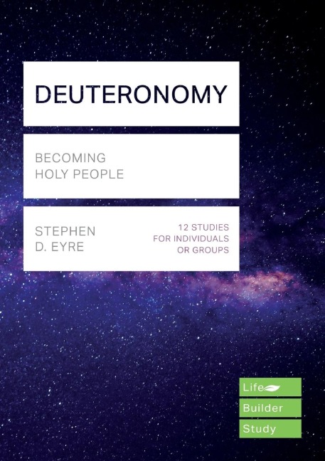 Deuteronomy (Lifebuilder Study Guides): Becoming Holy People