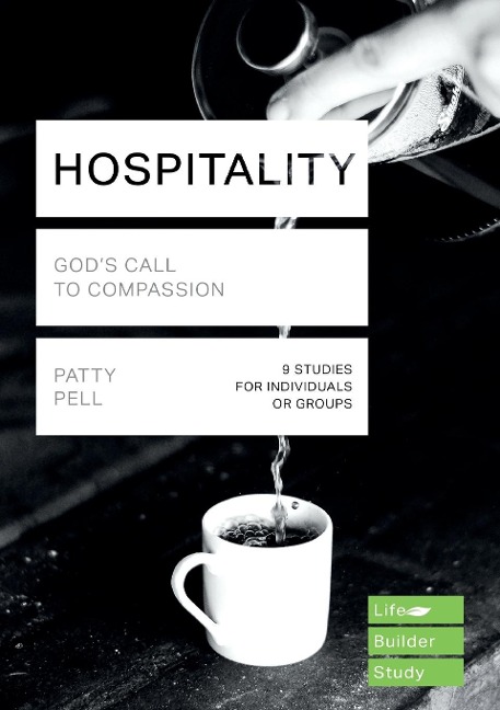 Hospitality (Lifebuilder Study Guides): GODS CALL TO COMPASSION
