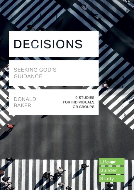Decisions (Lifebuilder Study Guides): Seeking Gods Guidance