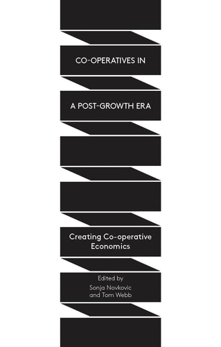 Co-operatives in a Post-Growth Era Creating Co-operative Economics