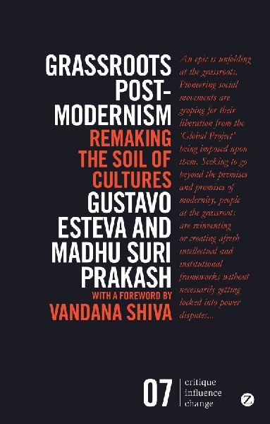 Grassroots Post-Modernism: Remaking the Soil of Cultures
