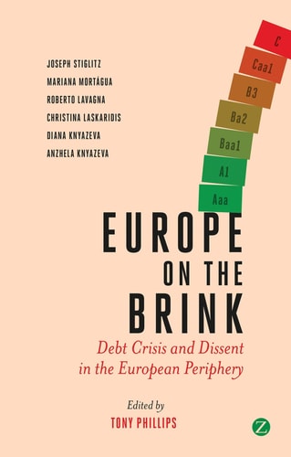 Europe on the Brink Debt Crisis and Dissent in the European Periphery