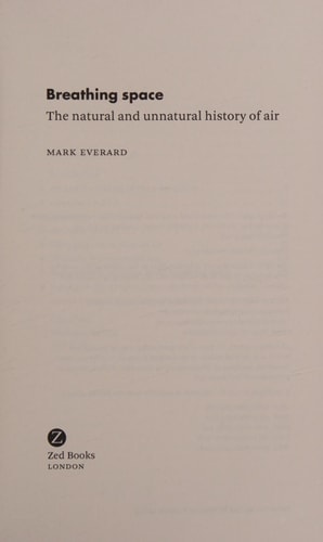 Breathing Space The Natural and Unnatural History of Air