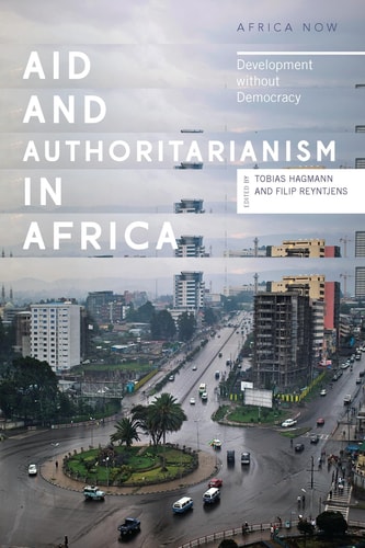 Aid and Authoritarianism in Africa Development without Democracy