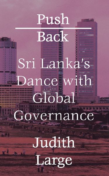 Push Back: Sri Lankas Dance with Global Governance