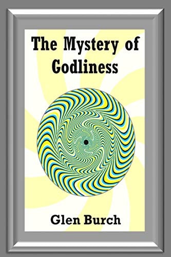 The Mystery of Godliness
