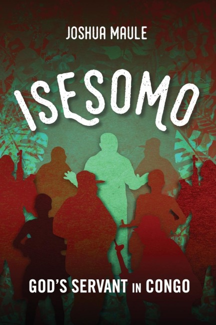 Isesomo: Gods Servant in Congo