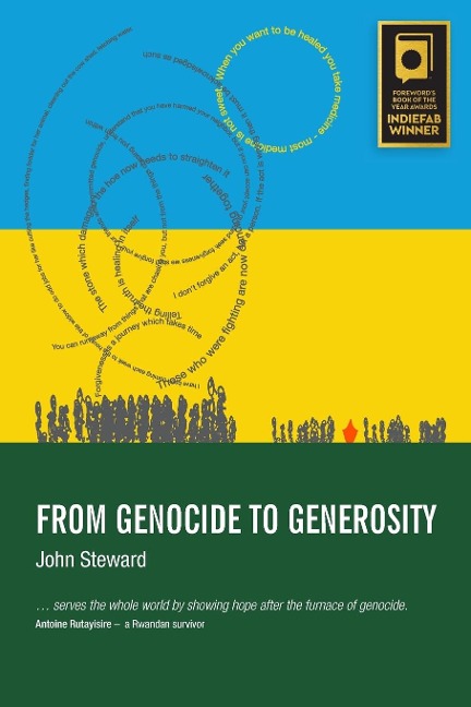 From Genocide to Generosity: Hatreds Heal on Rwandas Hills