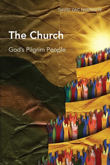The Church: Gods Pilgrim People