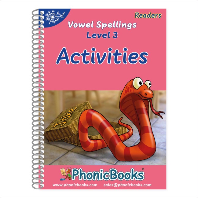 Phonic Books Dandelion Readers Vowel Spellings Level 3 Activities: Activities Accompanying Dandelion Readers Vowel Spellings Level 3 (Four to Five Alternative Spelling