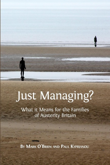 Just Managing?: What it Means for the Families of Austerity Britain