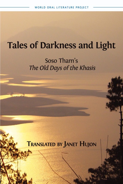 Tales of Darkness and Light: Soso Thams The Old Days of the Khasis