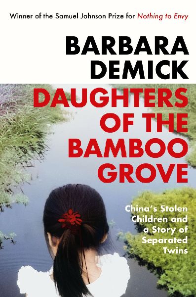 Daughters of the Bamboo Grove: China's Stolen Children and a Story of Separated Twins