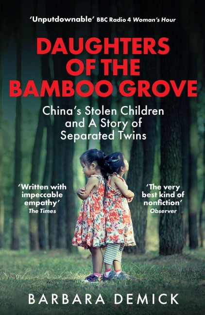 Daughters of the Bamboo Grove: China's Stolen Children and a Story of Separated Twins