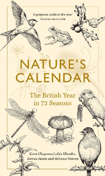 Natures Calendar: The British Year in 72 Seasons