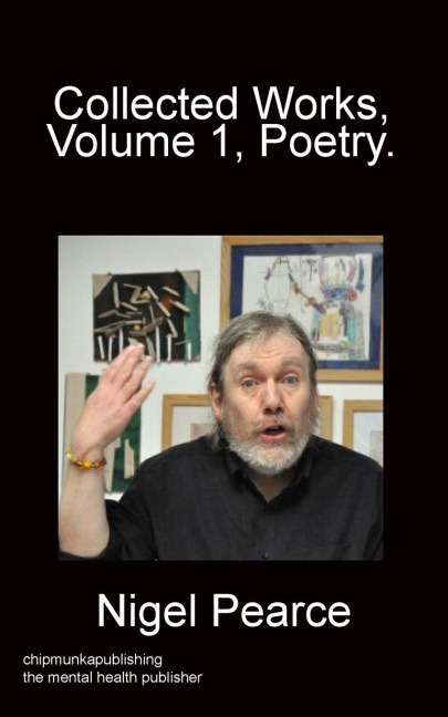 Collected Works, Vol 1, Poetry.