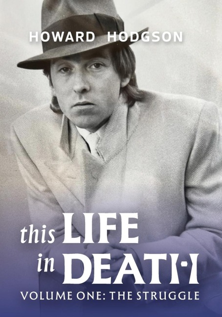 This Life in Death Volume I The Struggle
